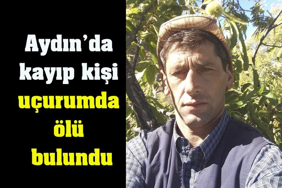 Aydın’da kayıp kişi uçurumda ölü bulundu