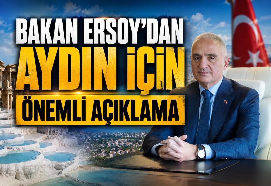 Bakan Ersoy’dan Aydın için önemli açıklama