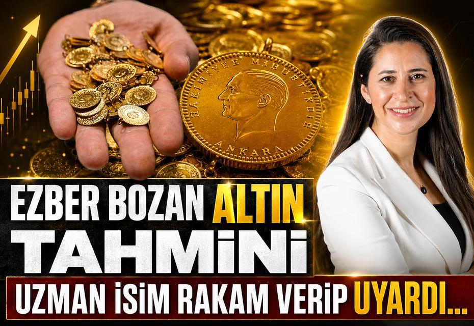 Ezber bozan altın tahmini: Uzman isim rakam verip uyardı...