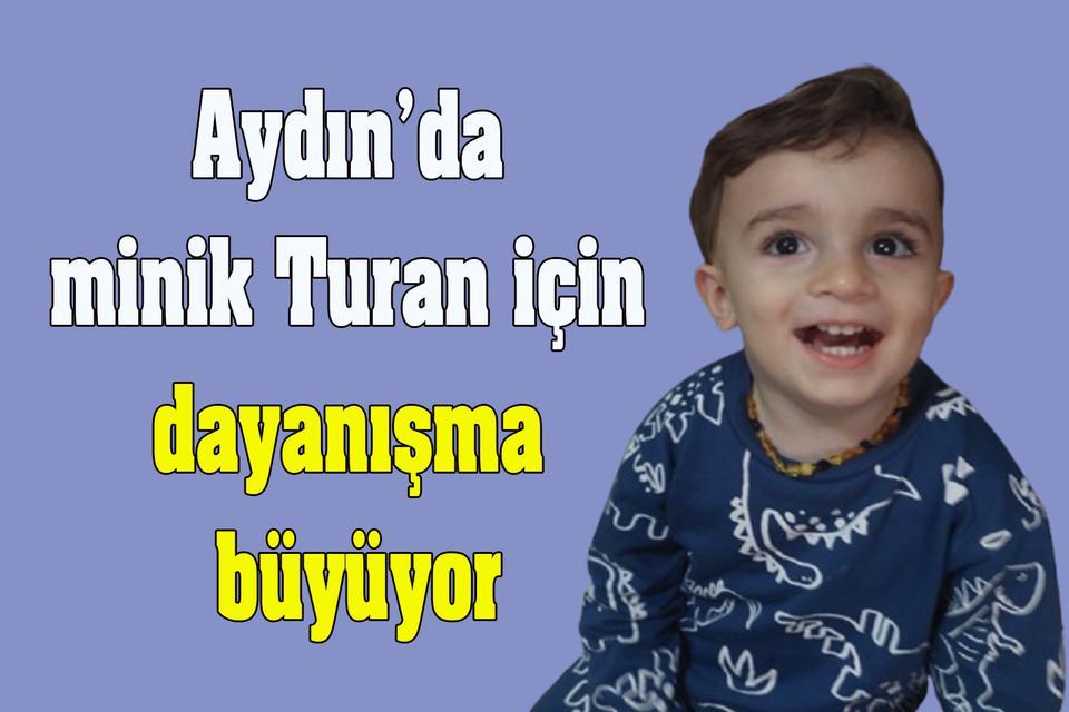Aydın’da minik Turan için dayanışma büyüyor
