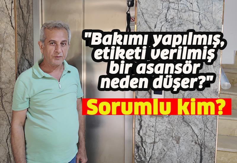 "Bakımı yapılmış, etiketi verilmiş bir asansör neden düşer?"