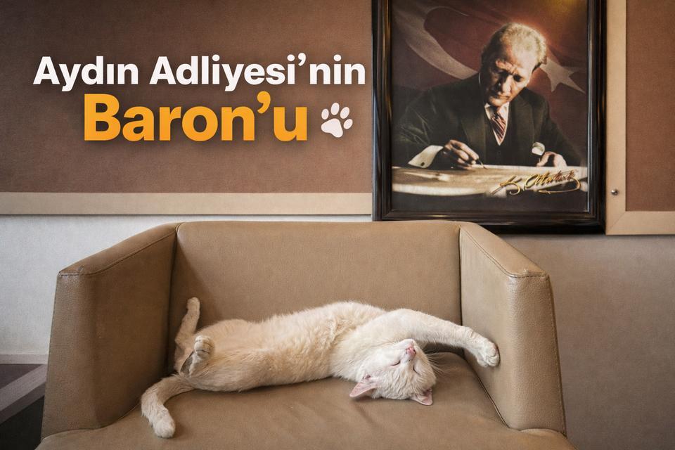 Aydın Adliyesi’nin Baron’u