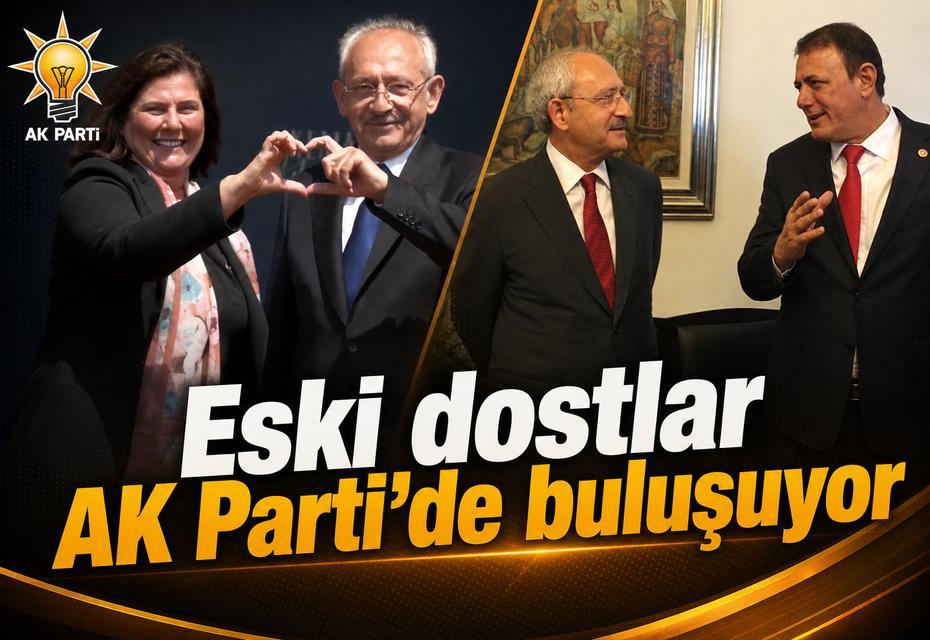 Eski dostlar AK Parti'de buluşuyor