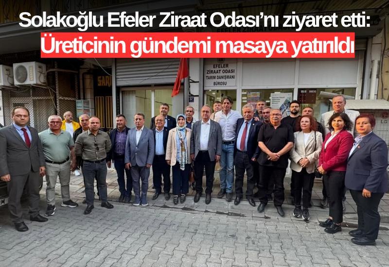 Solakoğlu Efeler Ziraat Odası’nı ziyaret etti: Üreticinin gündemi masaya yatırıldı