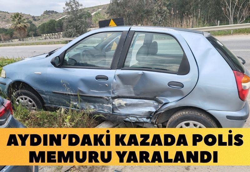 Çine'deki kazada polis memuru yaralandı
