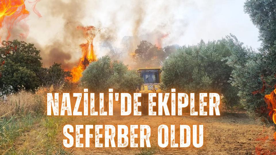 Nazilli'de ekipler seferber oldu