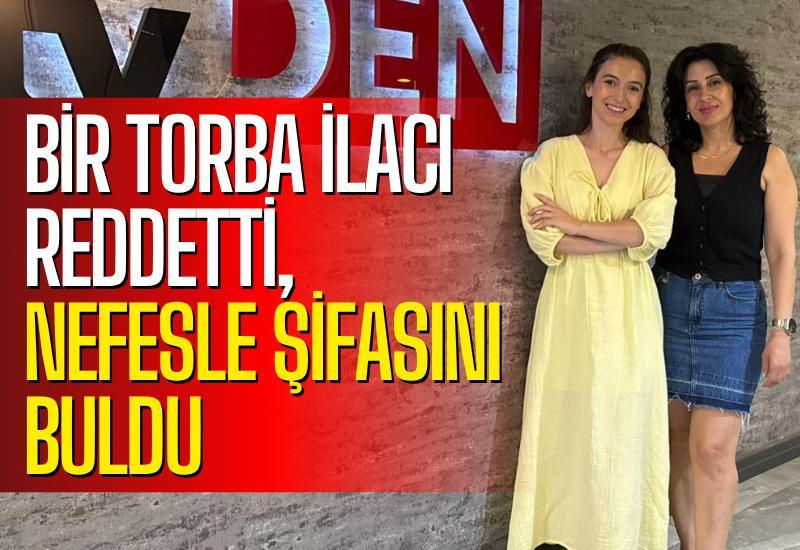 Bir torba ilacı reddetti, nefesle şifasını buldu