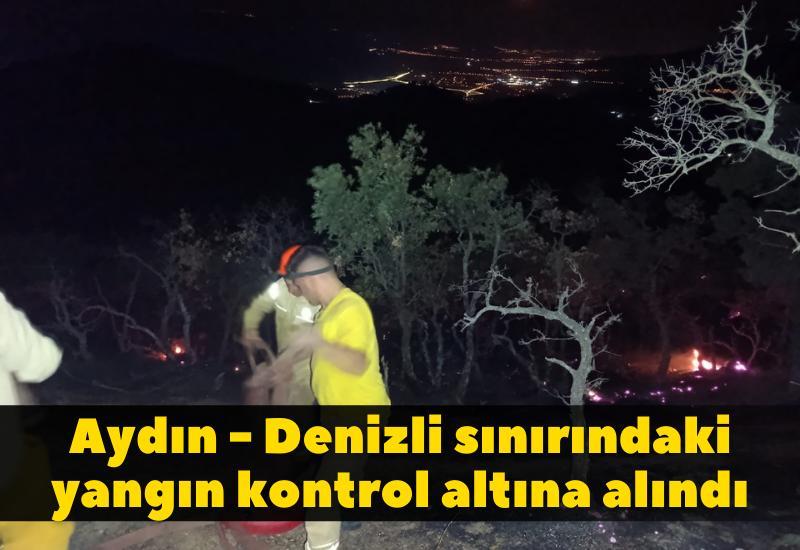 Aydın - Denizli sınırındaki yangın kontrol altına alındı