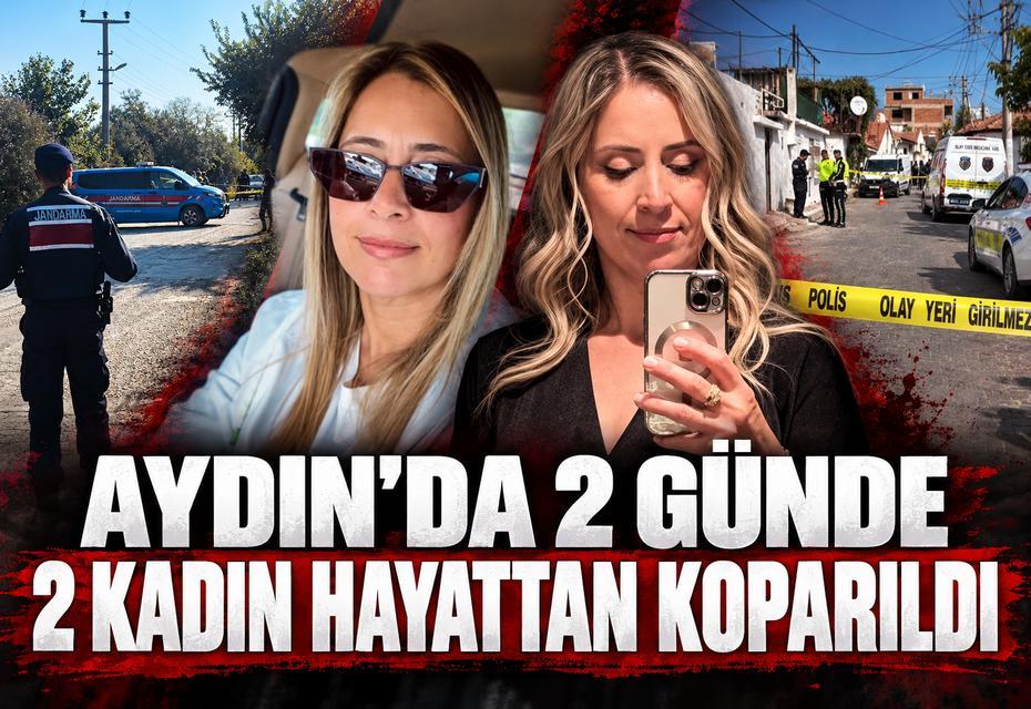 Aydın’da 2 günde 2 kadın hayattan koparıldı