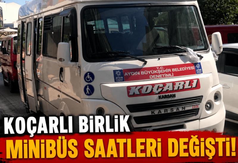 Koçarlı Birlik minibüs saatleri değişti!