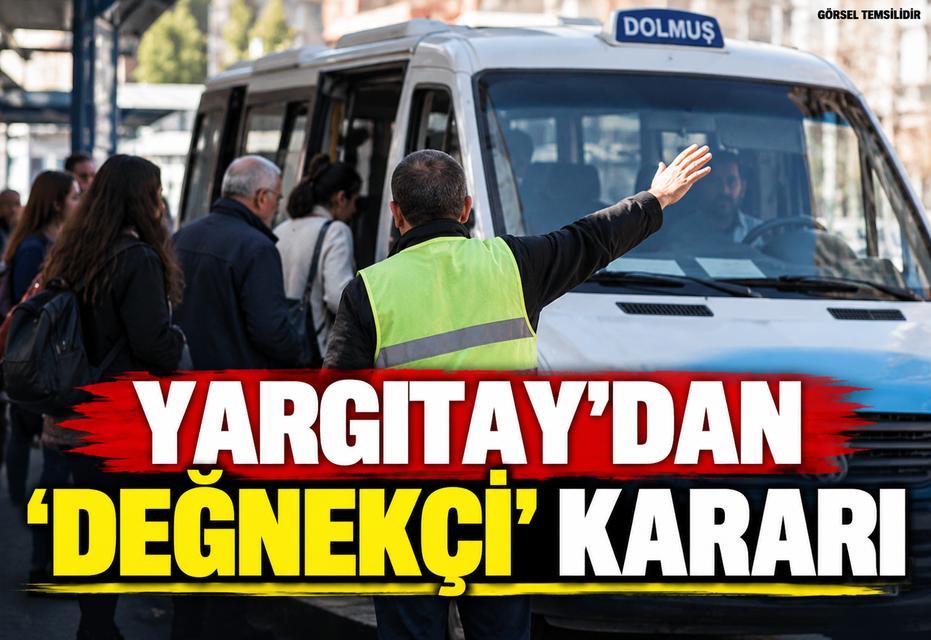 Yargıtay'dan 'değnekçi' kararı