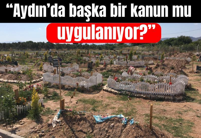 “Aydın’da başka bir kanun mu uygulanıyor?”