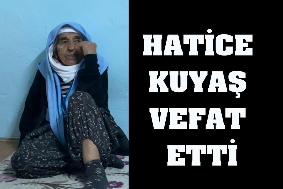 Hatice Kuyaş vefat etti