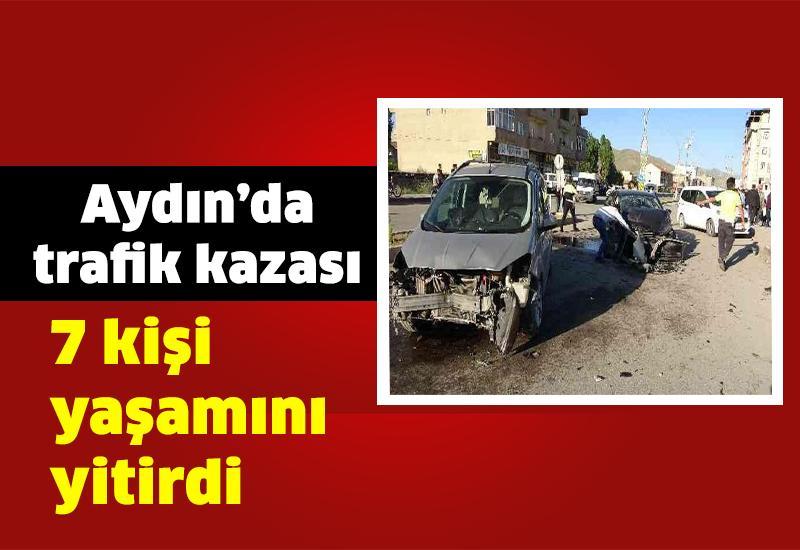 Aydın’da 7 can trafikte yitirildi