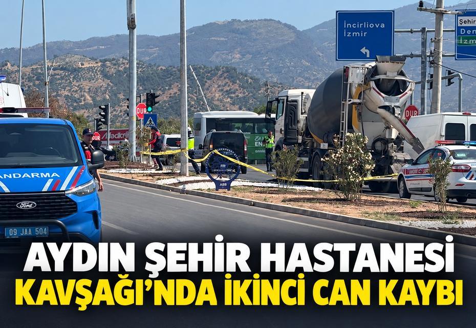Aydın Şehir Hastanesi Kavşağı’nda ikinci can kaybı