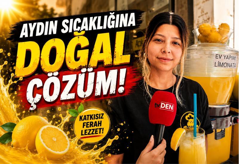 Aydın sıcağına doğal çözüm!
