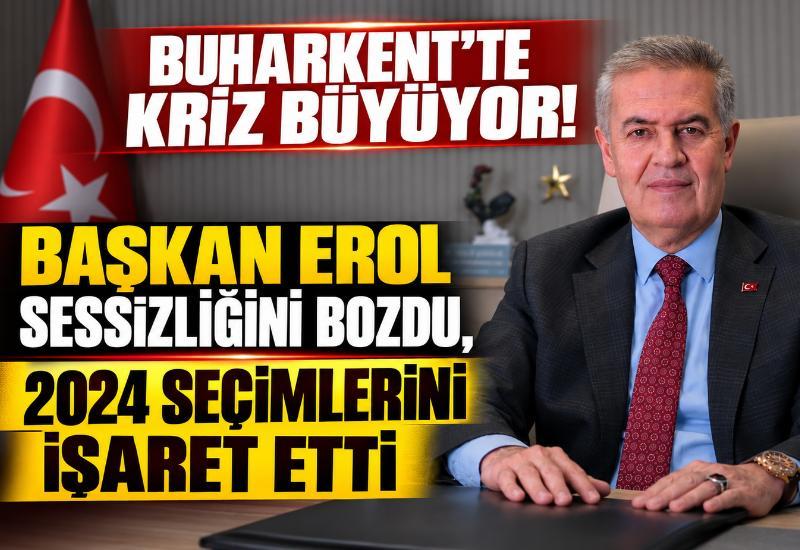 Buharkent'te kriz büyüyor! Başkan Erol sessizliğini bozdu, 2024 seçimlerini işaret etti