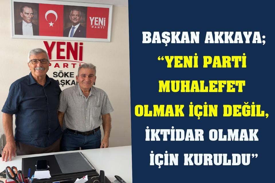 “YENİ Parti muhalefet olmak için değil, iktidar olmak için kuruldu”