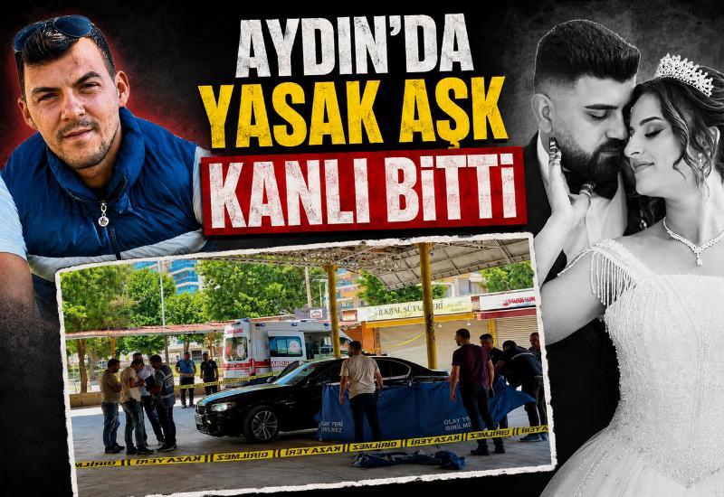 Aydın'da yasak aşk kanlı bitti