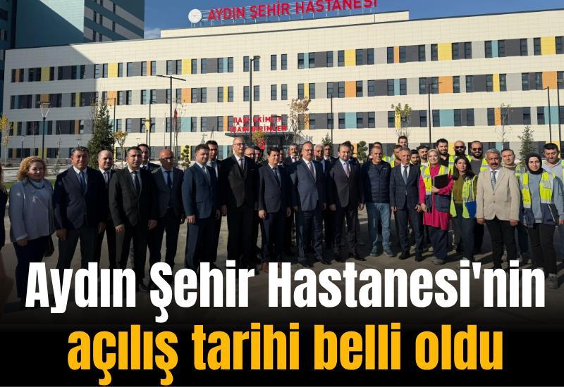 Aydın Şehir Hastanesi'nin açılış tarihi belli oldu