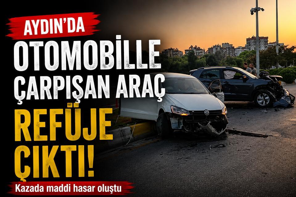 Aydın'da otomobille çarpışan araç refüje çıktı