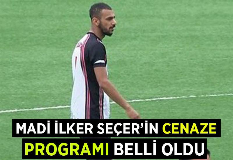 Madi'nin cenaze programı belli oldu