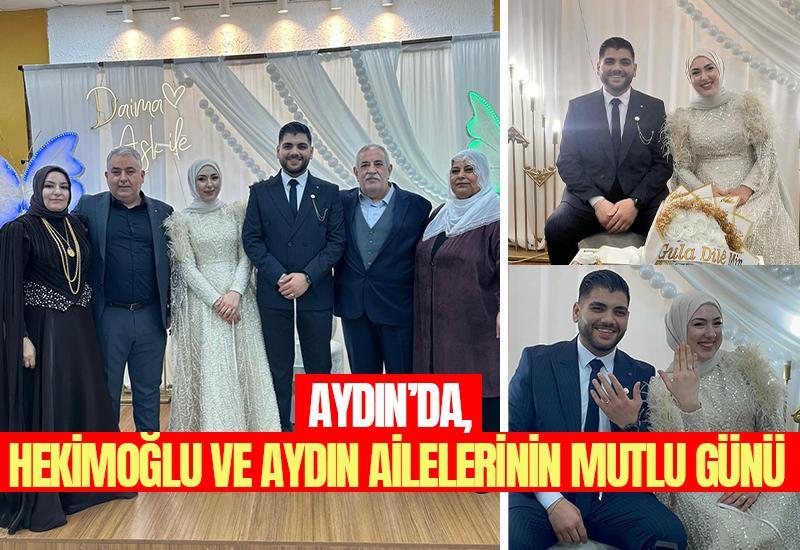 Aydın’da, Hekimoğlu ve Aydın ailelerinin mutlu günü