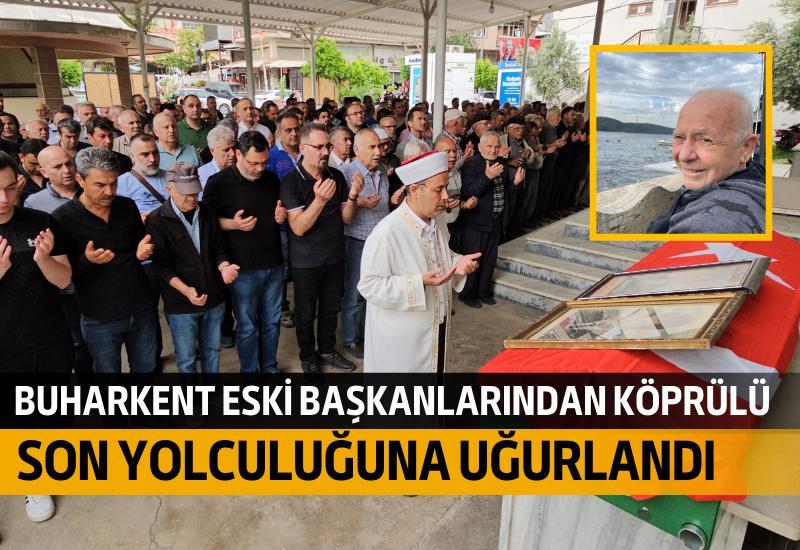 Aydın’ın Buharkent ilçesinde 1994-2004 yılları arasında belediye başkanlığı yapan Nazmi Köprülü 79 yaşında hayatını kaybederken, Köprülü düzenlenen tören ile son yolculuğuna uğurlandı.