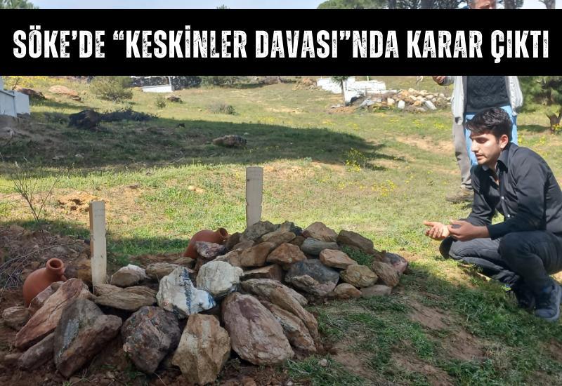 Söke’de “Keskinler davası”nda karar çıktı