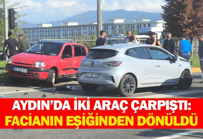 Aydın'da facianın eşiğinden dönüldü