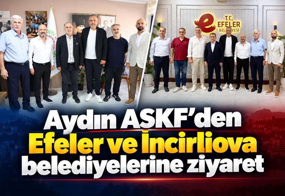 Aydın ASKF’den Efeler ve İncirliova belediyelerine ziyaret