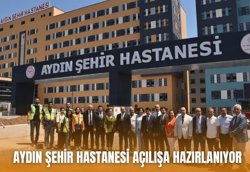 Aydın Şehir Hastanesi açılışa hazırlanıyor