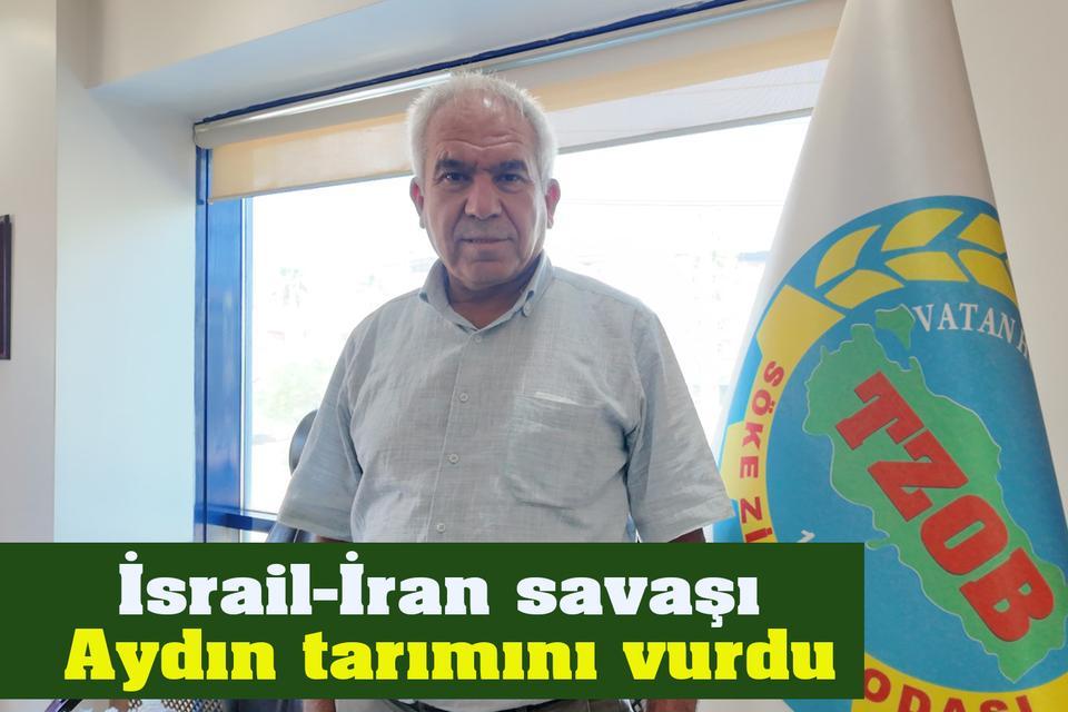 İsrail-İran savaşı Aydın tarımını vurdu