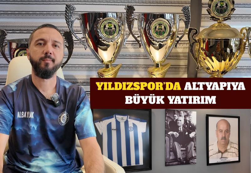 Yıldızspor’da altyapıya büyük yatırım
