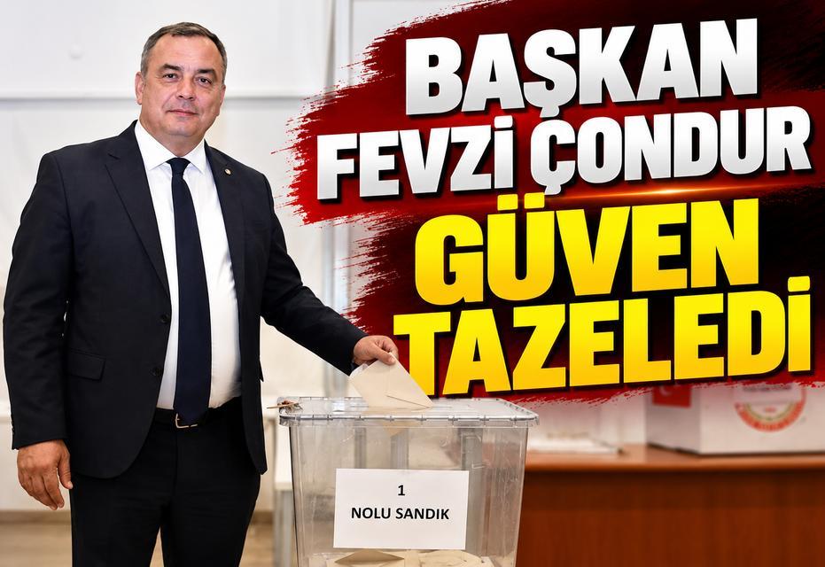Başkan Fevzi Çondur güven tazeledi