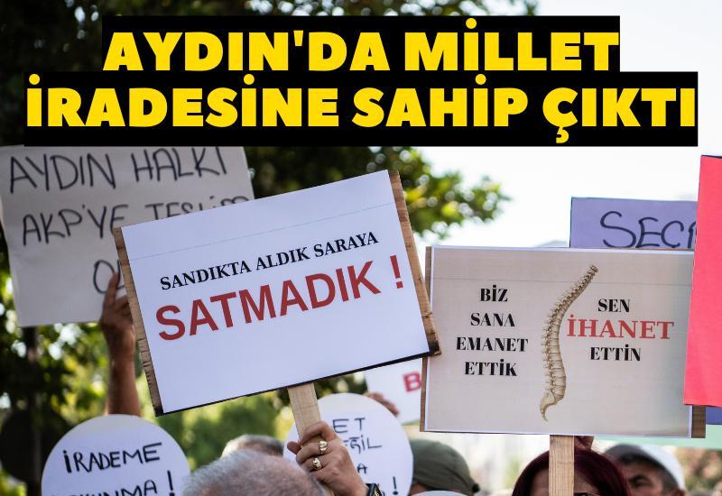 Aydın'da millet iradesine sahip çıktı