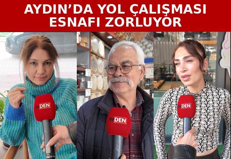 Aydın’da yol çalışması esnafı zorluyor