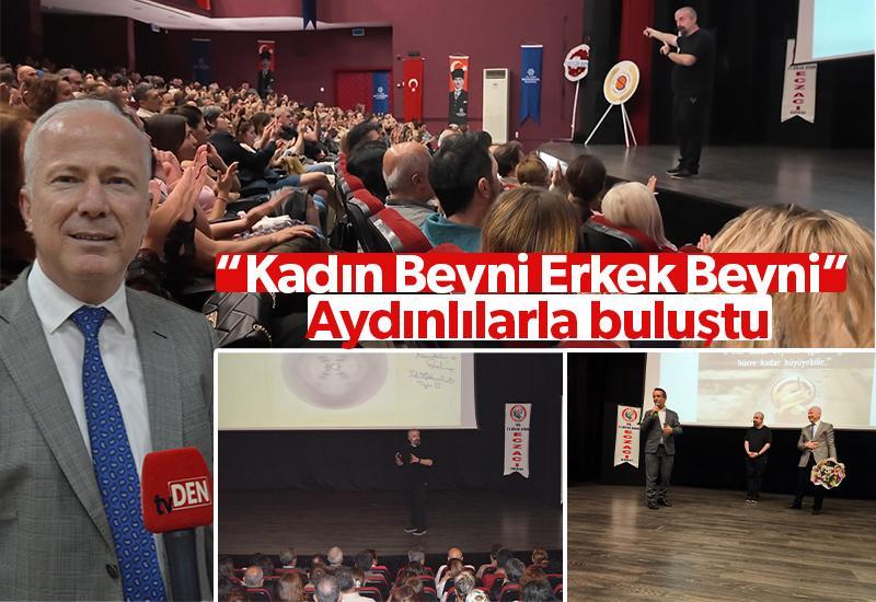 “Kadın Beyni Erkek Beyni” Aydınlılarla buluştu