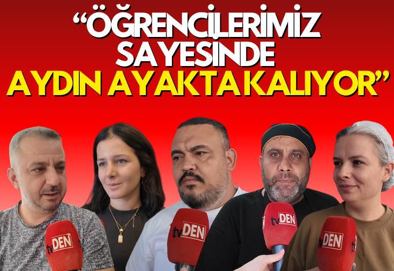 "Öğrencilerimiz sayesinde Aydın ayakta kalıyor"