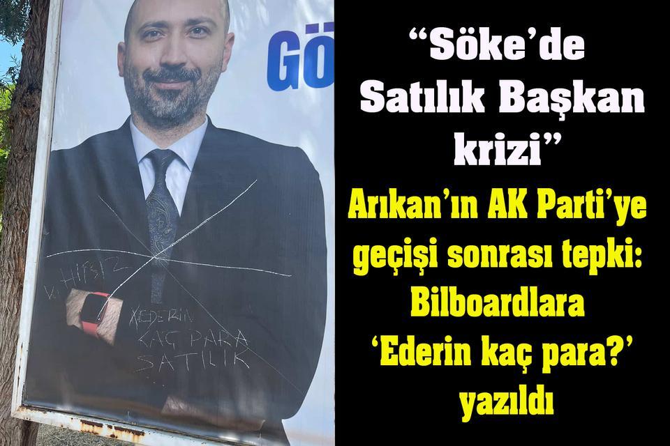 “Söke’de Satılık Başkan krizi”
