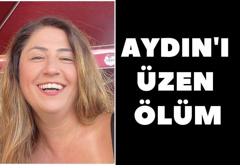 Aydın'ı üzen ölüm