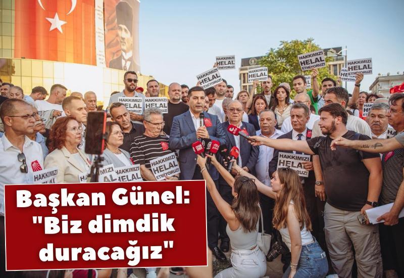 Başkan Günel: "Biz dimdik duracağız"