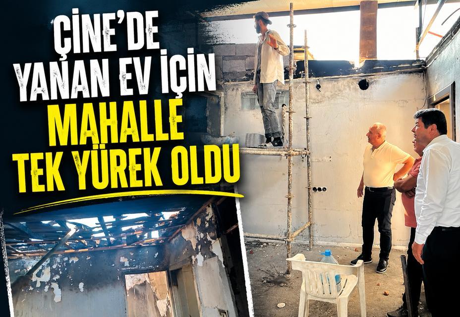 Çine'de yanan ev için mahalle tek yürek oldu