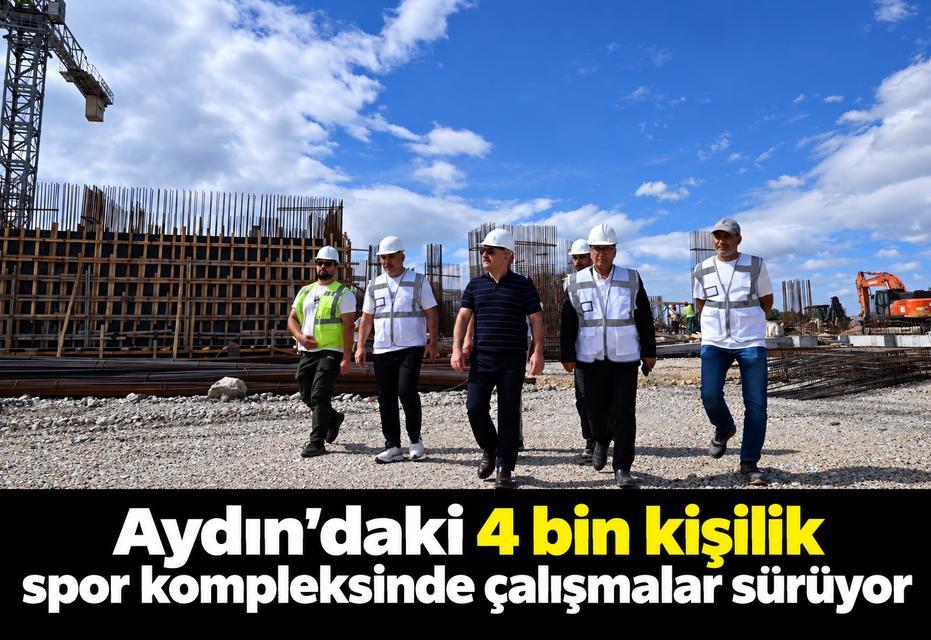 Aydın’daki 4 bin kişilik spor kompleksinde çalışmalar sürüyor