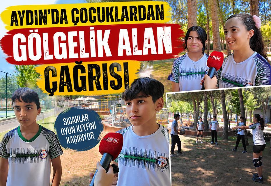 Aydın’da çocuklardan gölgelik alan çağrısı