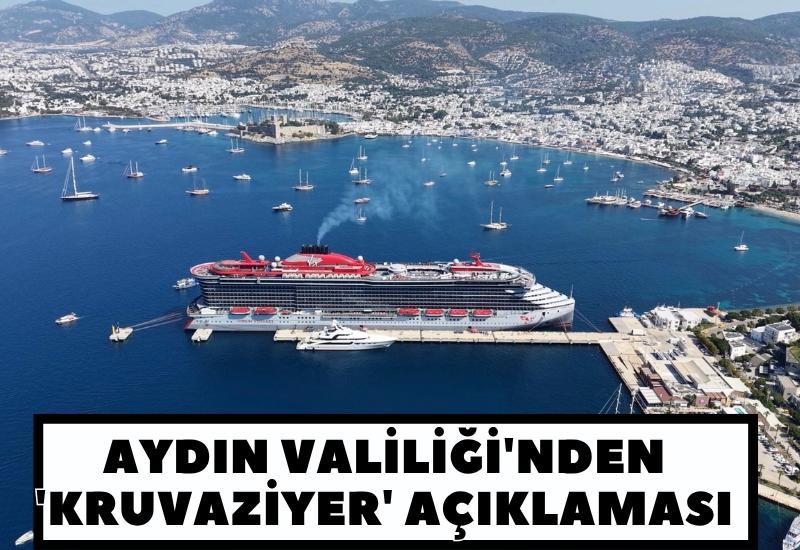 Aydın Valiliği'nden 'kruvaziyer' açıklaması