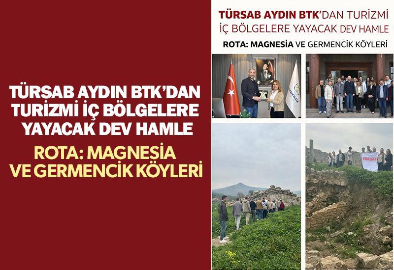 TÜRSAB Aydın BTK’dan turizmi iç bölgelere yayacak dev hamle