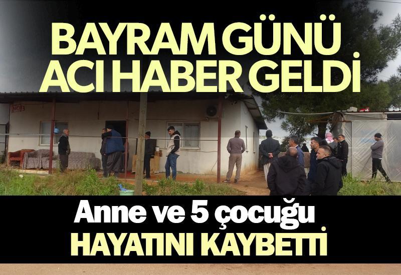 Bayram günü acı haber... Anne ve 5 çocuğu hayatını kaybetti