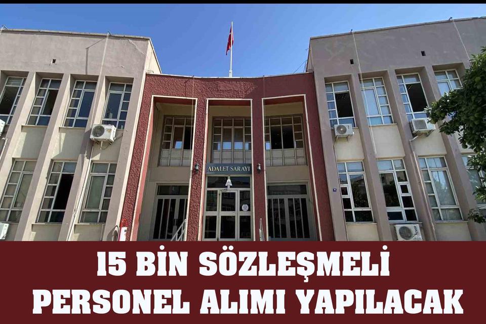15 bin sözleşmeli personel alımı yapılacak