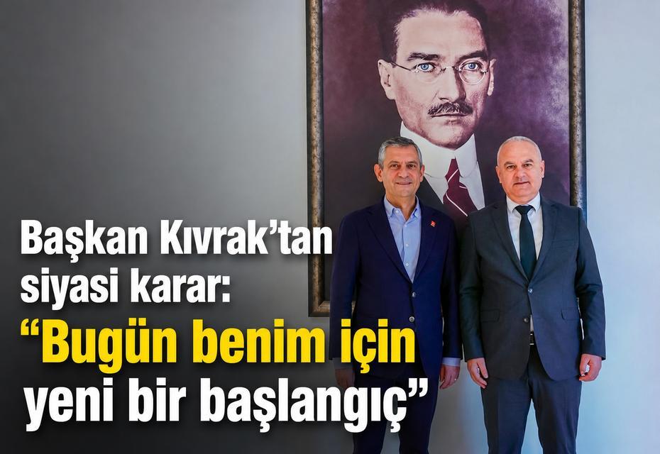 Başkan Kıvrak’tan siyasi karar: “Bugün benim için yeni bir başlangıç”